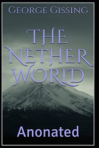 The Nether World Annotated