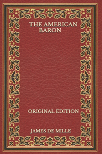 The American Baron - Original Edition