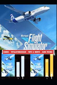 Microsoft Flight Simulator 2020 Guide - Walkthrough - Tips & Hints - And More!