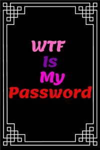 WTF Is My Password