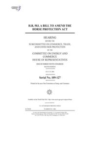 H.R. 503, a bill to amend the Horse Protection Act