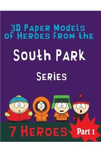 3D Paper Models of Heroes from the South Park Series
