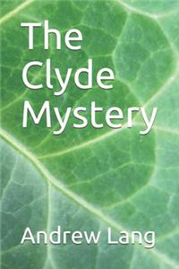The Clyde Mystery