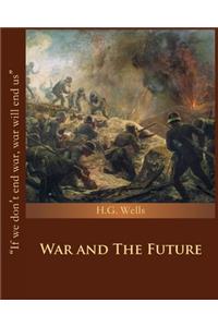 War and The Future (Annotated)