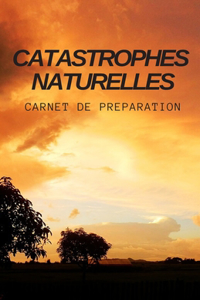 Catastrophes Naturelles - Carnet de Préparation