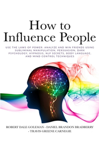 How to Influence People