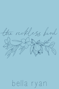 reckless kind