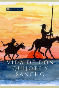 Vida de Don Quijote Y Sancho