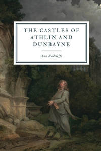 The Castles of Athlin and Dunbayne