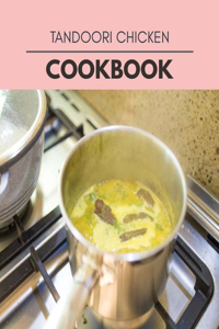 Tandoori Chicken Cookbook