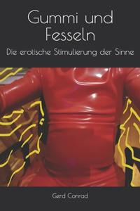 Gummi und Fesseln