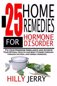 25 Home Remedies for Hormone Disorder