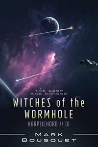 Witches of the Wormhole