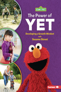 Power of Yet: Developing a Growth Mindset with Sesame Street (R)