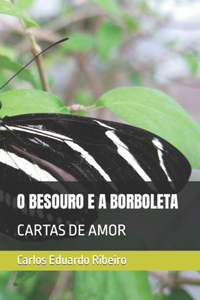 O Besouro E a Borboleta