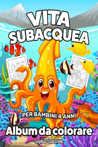 Vita Subacquea Album da Colorare per Bambini