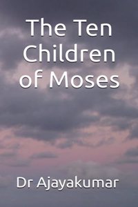 The Ten Children of Moses