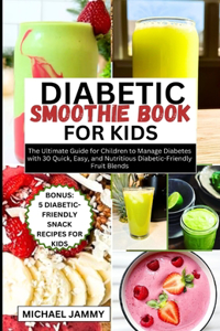Diabetic Smoothie Recipes Book for Kids
