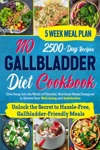 No Gallbladder Diet Cookbook