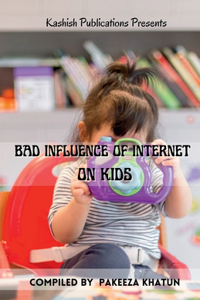 Bad Influence of Internet on Kids