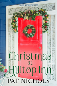 Christmas at Hilltop Inn
