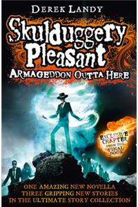 Armageddon Outta Here - The World of Skulduggery Pleasant