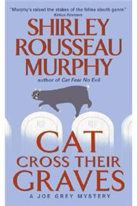 Cat Cross Their Graves