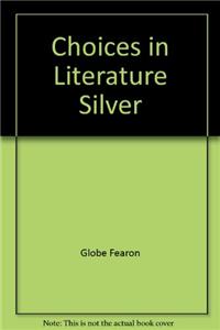 Choices in Literature Silver