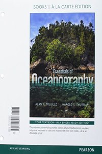 Essentials of Oceanography, Books a la Carte Edition; Modified Mastering Oceanography with Pearson Etext -- Valuepack Access Card -- For Essentials of Oceanography