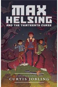 Max Helsing and the Thirteenth Curse