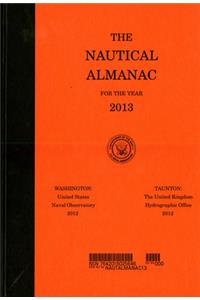 The The Nautical Almanac for the Year 2013 Nautical Almanac for the Year 2013