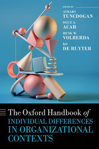 The Oxford Handbook of Individual Differences in Organizational Contexts