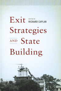 Exit Strategies and State Building