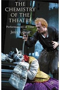 Chemistry of the Theatre: Performativity of Time