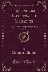 The English Illustrated Magazine, Vol. 35