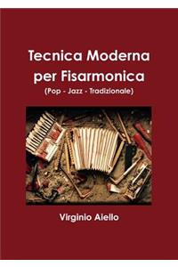 Tecnica Moderna per Fisarmonica (Pop - Jazz - Tradizionale)
