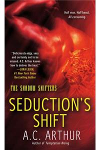 Seduction's Shift
