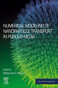 Numerical Modeling of Nanoparticle Transport in Porous Media