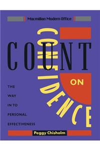 Count on Confidence: The Way in to Personal Effectiveness