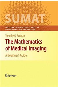 The Mathematics of Medical Imaging: A Beginner's Guide