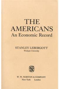 The Americans: An Economic Record