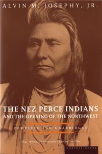 Nez Perce Indians and the Opening of the Northwest