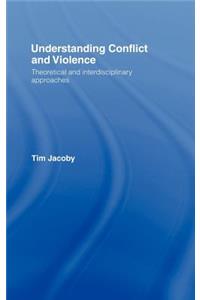 Understanding Conflict and Violence