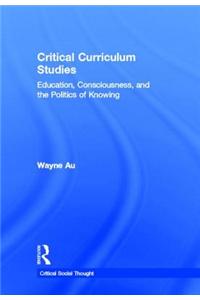 Critical Curriculum Studies