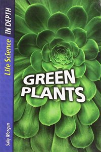 Life Science in Depth: Green Plants Hardback