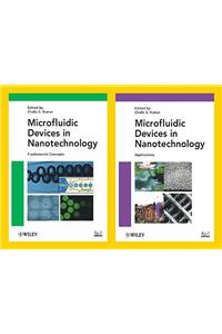 Microfluidic Devices in Nanotechnology Handbook, 2 Volume Set