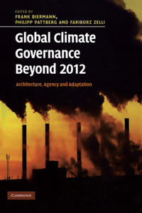 Global Climate Governance Beyond 2012