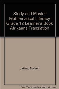 Study and Master Mathematical Literacy Grade 12 Learner's Book Afrikaans Translation