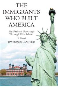 Immigrants Who Built America