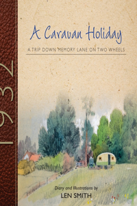 A Caravan Holiday in 1932